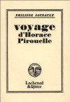 Voyage d'Horace Pirouelle - Philippe Soupault