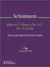 Mass in C Minor, Op. 147: No. 3, Credo - Robert Schumann