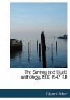 The Surrey and Wyatt Anthology, 1509-1547 A.D - Edward Arber