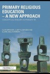 Primary Religious Education - A New Approach - Clive Erricker, Judith Lowndes, Elaine Bellchambers