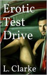 Erotic GayMale Test Drive - L. Clarke