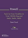 Pack Up Your Troubles In Your Old Kit-Bag and Smile, Smile, Smile - Felix Powell