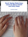 Touch Typing Made Easy: Learn to Type in Quick and Easy Steps - Penny Cooper