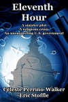 Eleventh Hour - Celeste Perrino Walker, Eric Stoffle