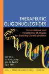 Therapeutic Oligonucleotides: Transcriptional and Translational Strategies for Silencing Gene Expression - Yoon S. Cho-Chung, Alan M. Gewirtz, Cy A. Stein, New York Academy of Sciences Staff