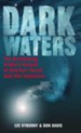 Dark Waters: The Breathtaking Insider's Account Of America's Secret Cold War Submarine - Lee Vyborny, Don Davis