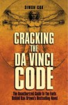 Cracking the Da Vinci Code - Simon Cox
