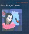 Never Late for Heaven: The Art of Gwen Knight - Gwendolyn Knight, Barbara Earl Thomas, Sheryl Conkelton