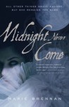 Midnight Never Come - Marie Brennan
