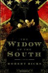 The Widow of the South - Robert Hicks