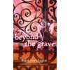 Beyond the Grave (Past Midnight, #3) - Mara Purnhagen