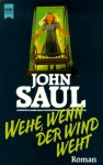 Wehe, wenn der Wind weht (Broschiert) - John Saul, Hartmut Huff