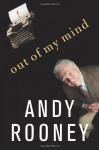 Out of My Mind - Andy Rooney