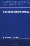 Intonational Phonology - D. Robert Ladd, Ladd