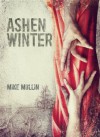 Ashen Winter - Mike Mullin