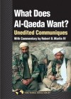 What Does Al Qaeda Want?: Unedited Communiques (Terra Nova Series)