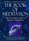 The Book Of Meditation - Patricia Carrington, Patricia Carnington