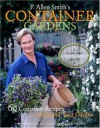 P. Allen Smith's Container Gardens: 60 Container Recipes to Accent Your Garden - P. Allen Smith, Kelly Quinn, Jane Colclasure, Jane Coclasure