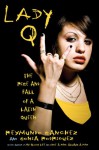 Lady Q: The Rise and Fall of a Latin Queen - Reymundo Sanchez, Sonia Rodriguez