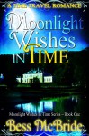 Moonlight Wishes In Time - Bess McBride