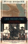 Like Hidden Fire: The Plot to Bring Down the British Empire - Peter Hopkirk