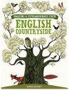 Amazing and Extraordinary Facts about the English Countryside - Ruth Binney