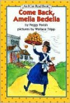 Come Back, Amelia Bedelia - Peggy Parish, Wallace Tripp