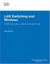 LAN Switching and Wireless, CCNA Exploration Labs and Study Guide - Allan Johnson