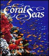 Coral Seas - Roger Steene