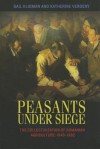 Peasants Under Siege: The Collectivization of Romanian Agriculture, 1949-1962 - Gail Kligman, Katherine Verdery