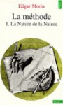 La méthode, tome 1: La nature de la nature - Edgar Morin