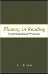 Fluency in Reading: Synchronization of Processes - Zvia Breznitz