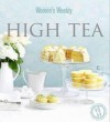 High Tea - Australian Women's Weekly