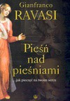 Pieśń nad pieśniami : ... jak pieczęć na twoim sercu - Gianfranco Ravasi