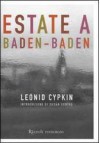 Estate a Baden-Baden - Leonid Tsypkin, Susan Sontag, Margherita Crepax, Paolo Dilonardo