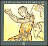 Arms and Armour in Britain - Alan Borg