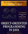 Object-Oriented Programming in Java with CDROM (Mitchell Waite Signature Series) - Stephen Gilbert, Bill McCarty