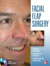 Facial Flaps Surgery - Glenn Goldman, Leonard Dzubow