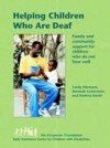 Helping Children Who Are Deaf: Family and Community Support for Children Who Do Not Hear Well - Sandy Niemann