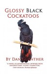 Glossy Black Cockatoos - Dan Guenther