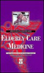 Elderly Care Medicine for Lawyers - Rai, Gurcharan S. Rai