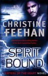 Spirit Bound: Number 2 in series (Sisters of the Heart) by Feehan, Christine (2011) Paperback - Christine Feehan;