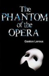 The Phantom of the Opera - Gaston Leroux, Alexander Teixeira de Mattos