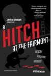 Jim Averbeck Presents a Hitch at the Fairmont - Jim Averbeck