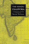 The Hindu Diaspora: Comparative Patterns - Steven Vertovec