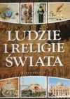 Ludzie i religie świata - Jacek Bronowski, Zofia Siewak-Sojka