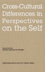 Cross-Cultural Differences in Perspectives on the Self, Vol. 49 - Virginia Murphy-Berman, John Berman, Nebraska Symposium, John J. Berman