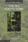 An Outdoor to the Big South Fork: National River & Recreation Area - Russ Manning