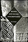 Runes and Runic Inscriptions: Collected Essays on Anglo-Saxon and Viking Runes - R.I. Page, David Parsons