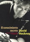 El Conocimiento Secreto (Spanish Edition) - David Hockney